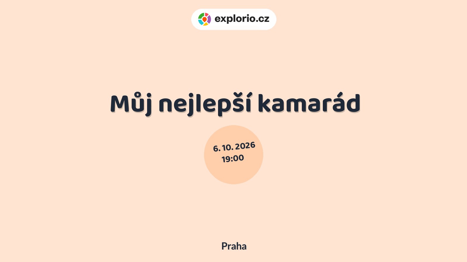 Můj nejlepší kamarád – divadlo, Hudba a Kino, Praha