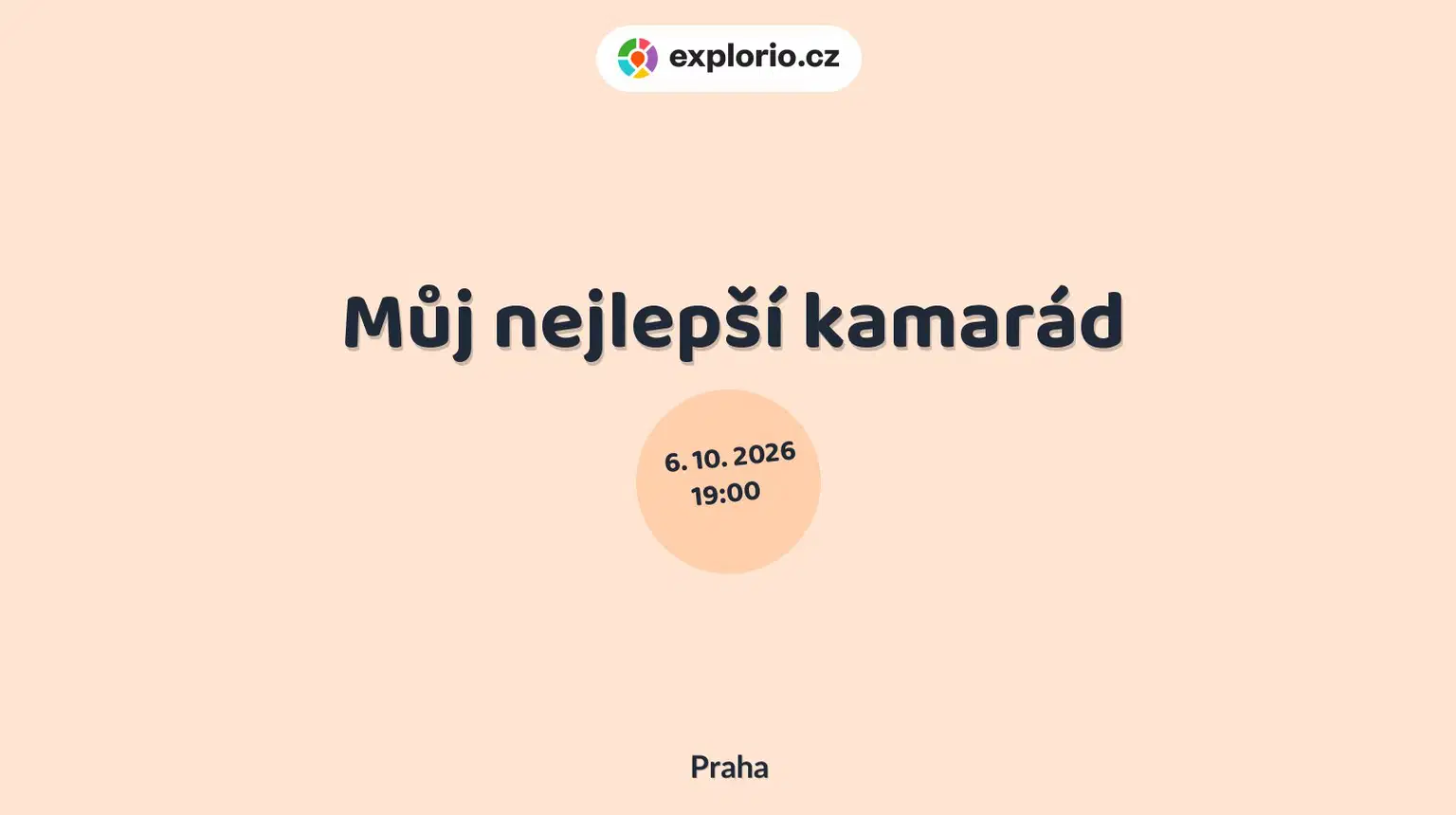 Můj nejlepší kamarád – divadlo, Hudba a Kino, Praha