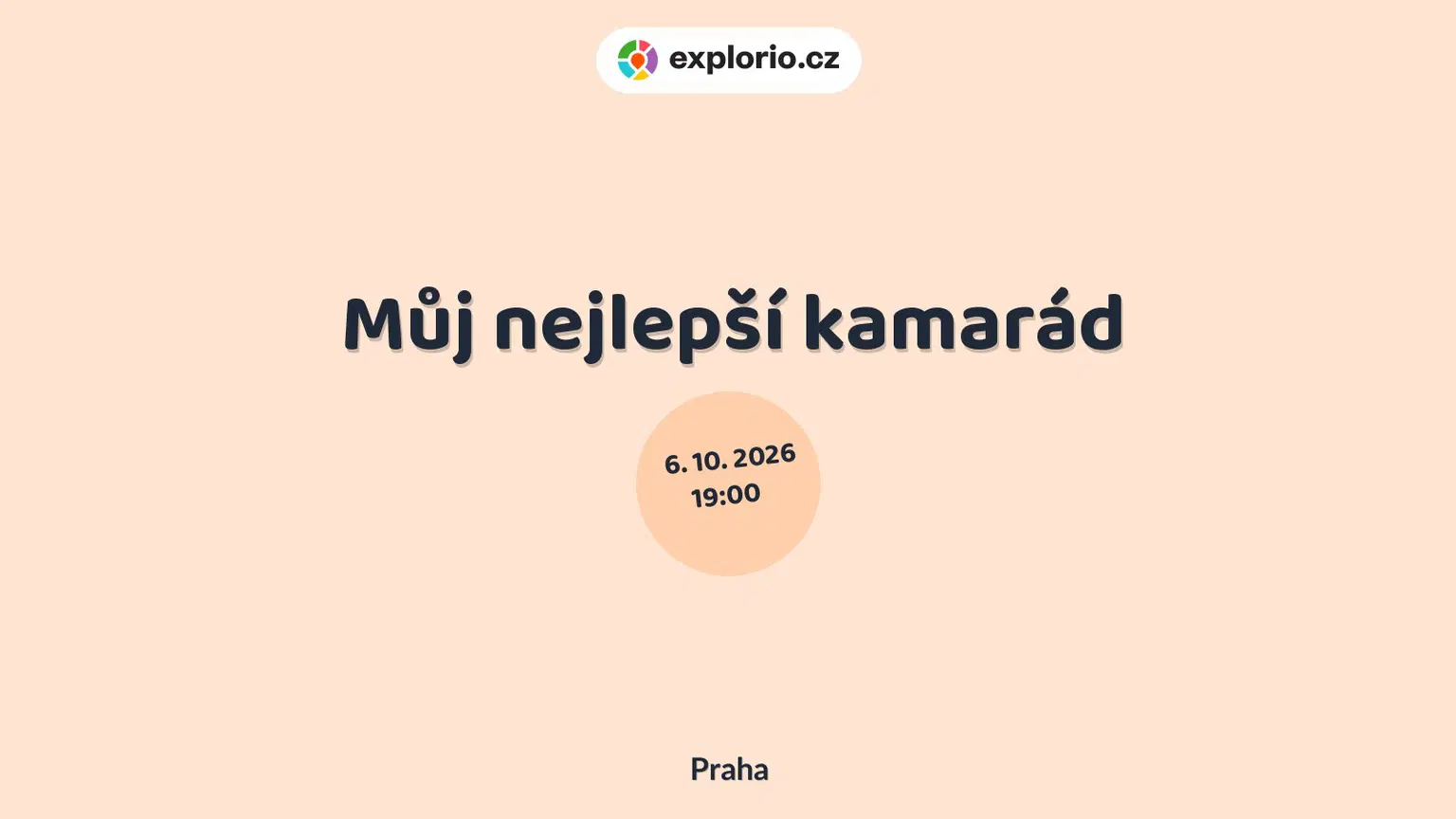 Můj nejlepší kamarád – divadlo, Hudba a Kino, Praha