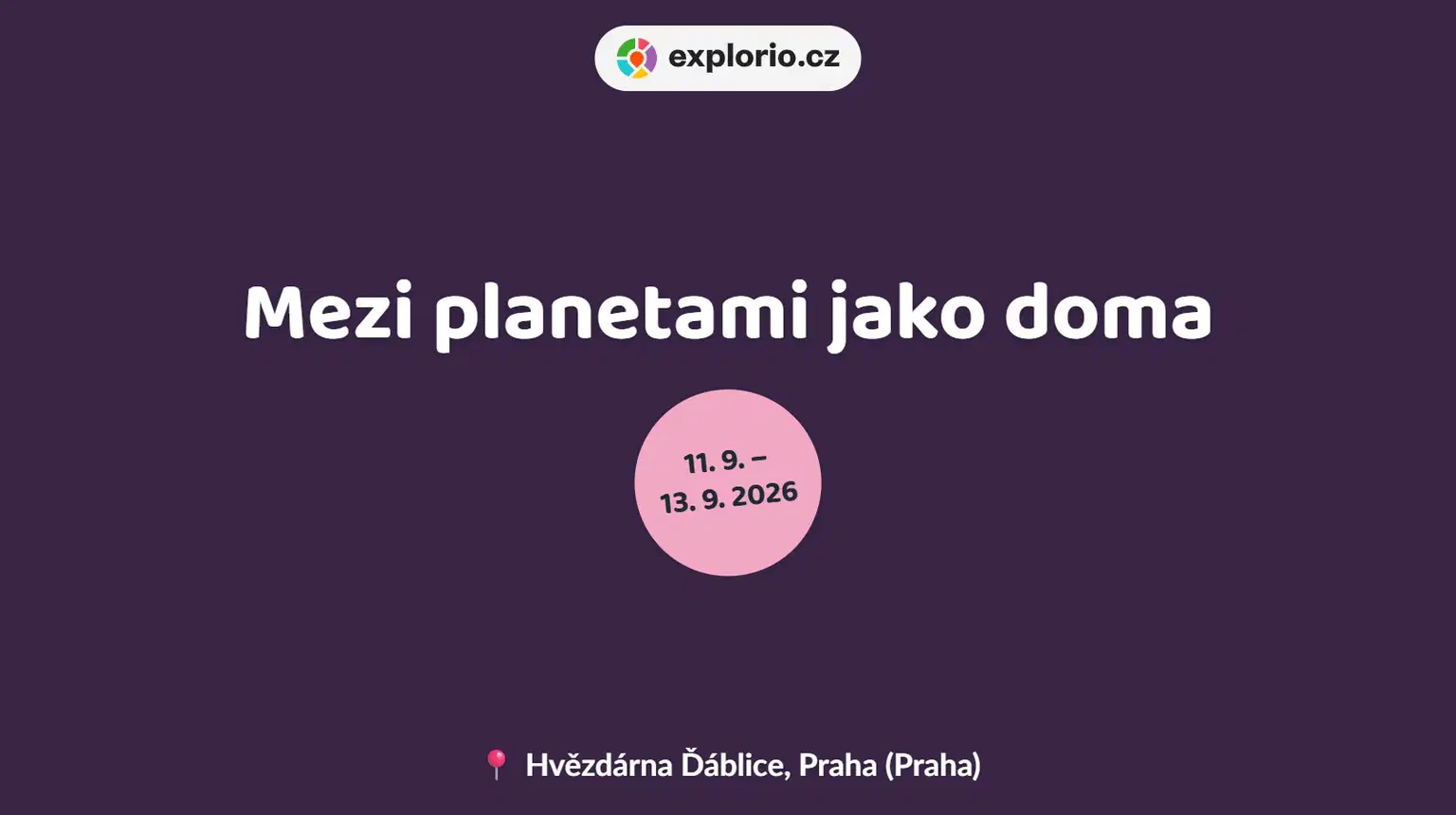 Mezi planetami jako doma – festivaly a Slavnosti, Praha