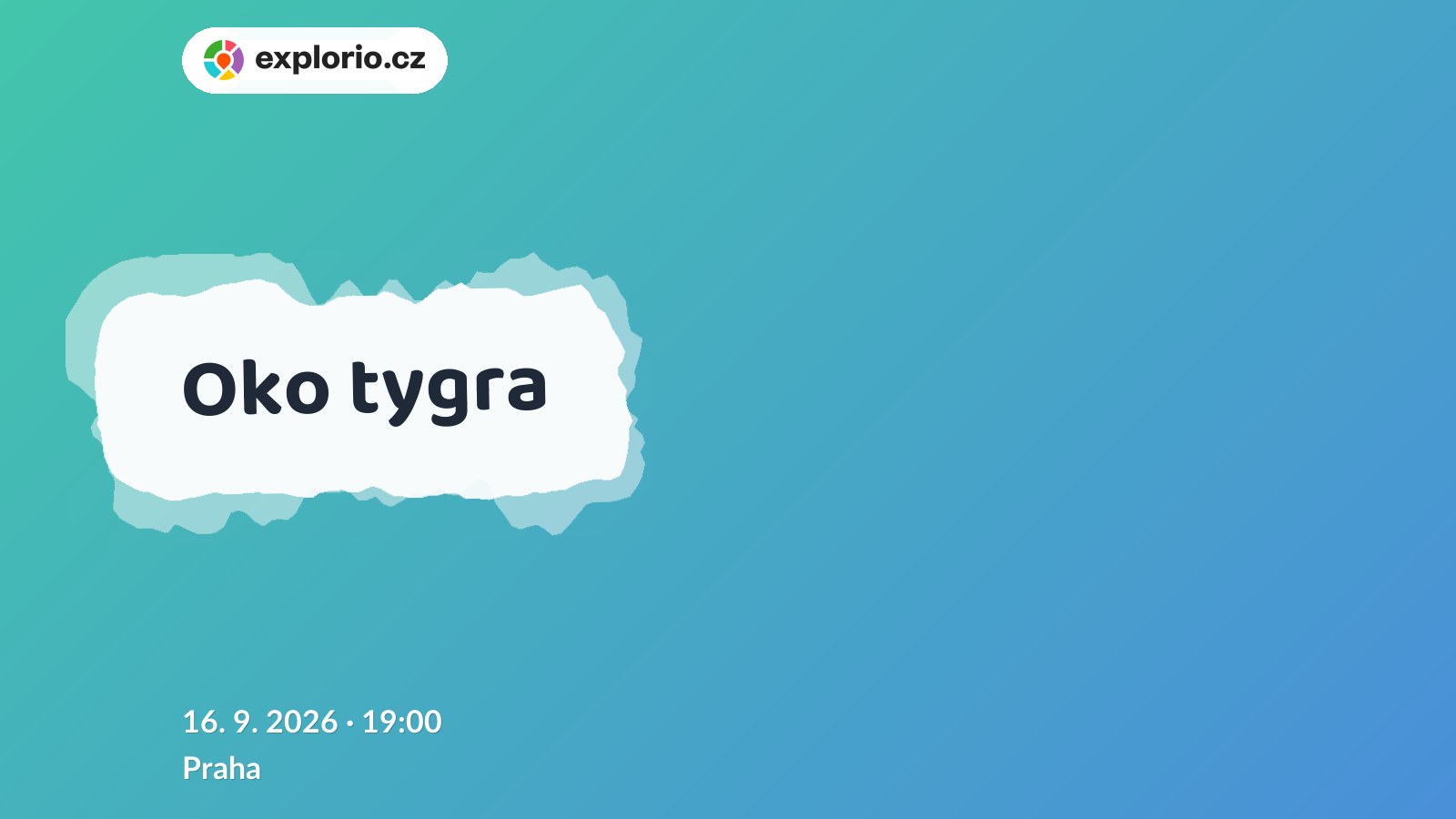Oko tygra – divadlo, Hudba a Kino, Praha