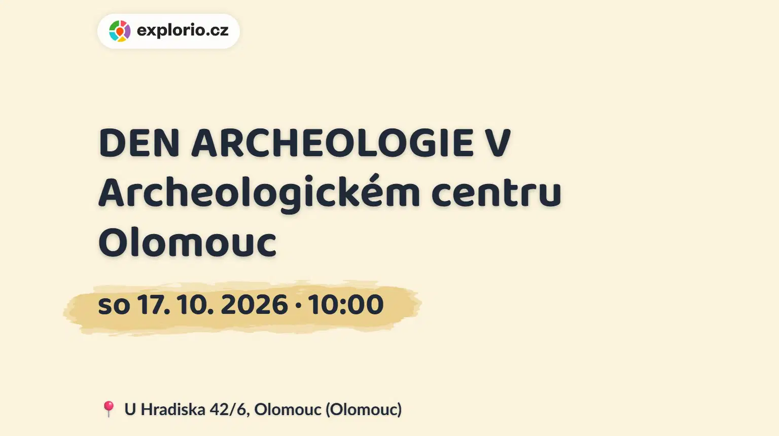 DEN ARCHEOLOGIE V Archeologickém centru Olomouc – prohlídky a Muzea, Olomouc