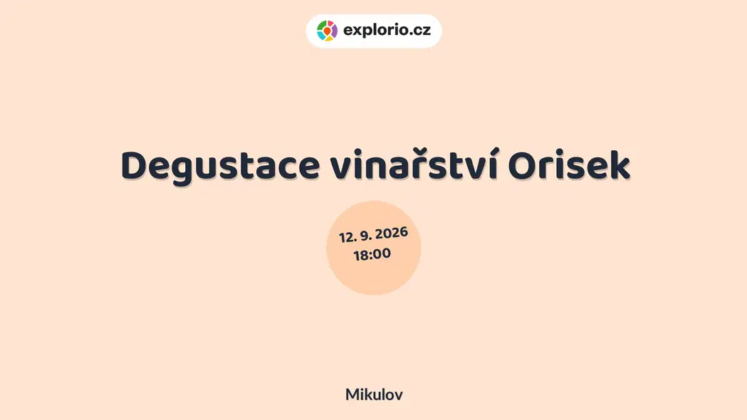 Degustace vinařství Orisek – festivaly a Slavnosti, Mikulov