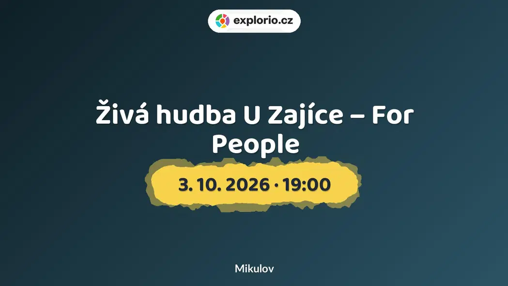 Živá hudba U Zajíce – For People – divadlo, Hudba a Kino, Mikulov