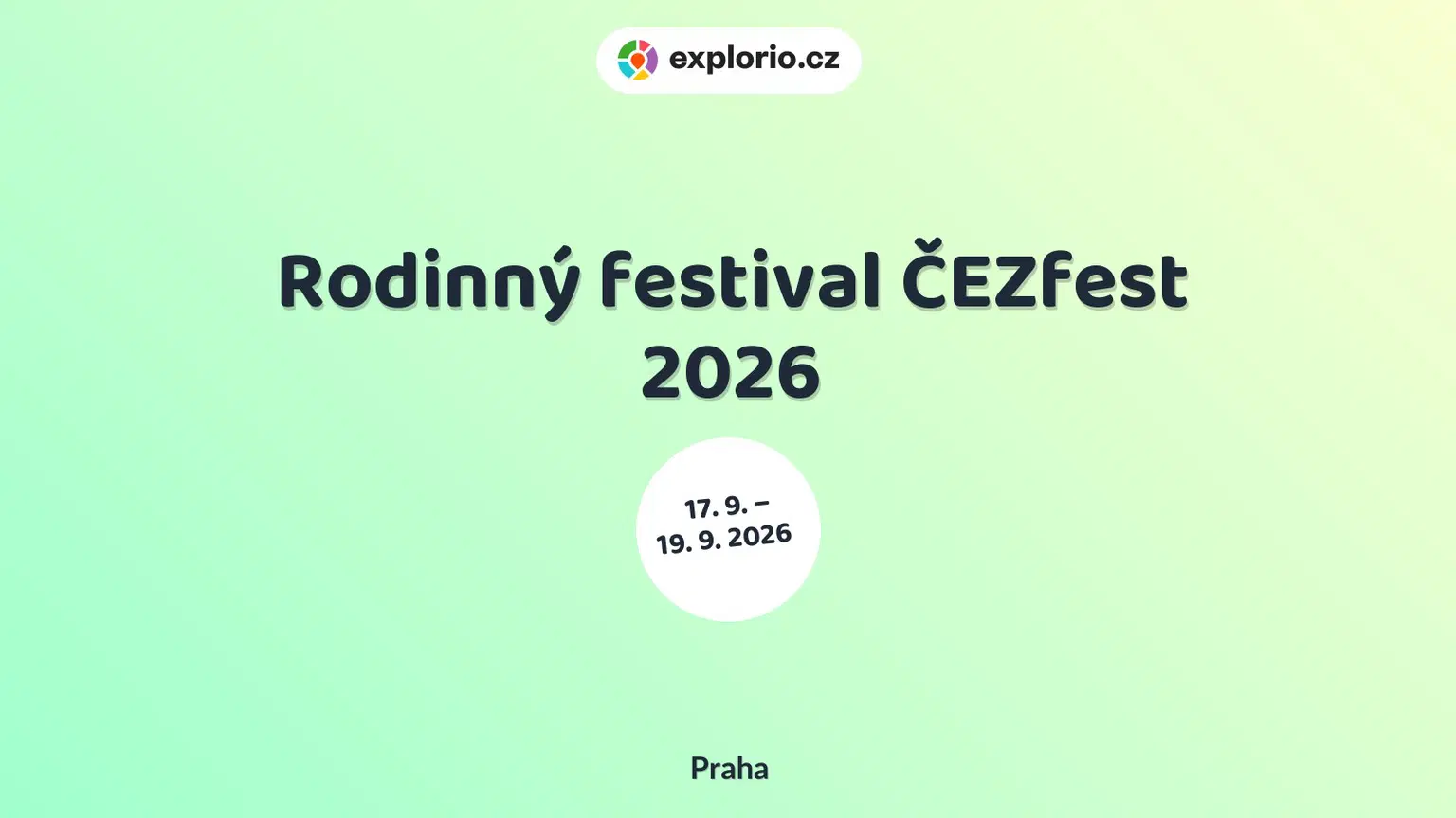 Rodinný festival ČEZfest 2026 – festivaly a Slavnosti, Praha