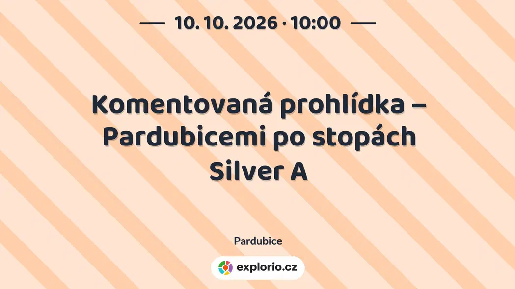 Komentovaná prohlídka – Pardubicemi po stopách Silver A – prohlídky a Muzea, Pardubice