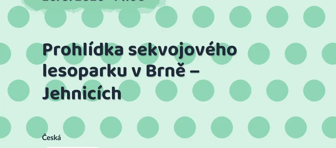 Prohlídka sekvojového lesoparku v Brně – Jehnicích – příroda a Zvířátka, Česká