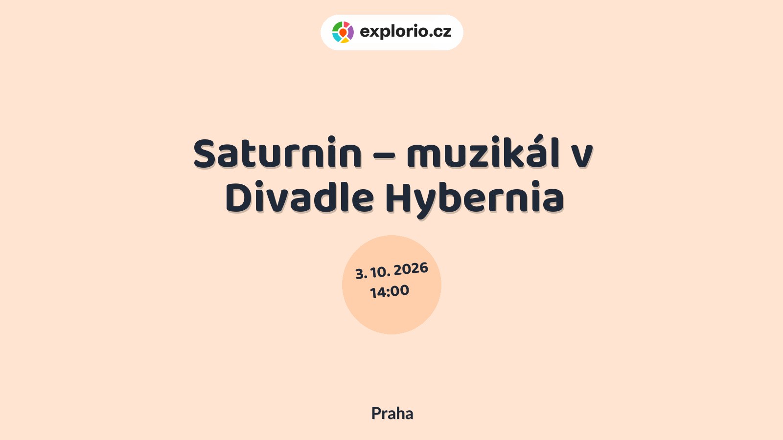 Saturnin – muzikál v Divadle Hybernia – divadlo, Hudba a Kino, Praha