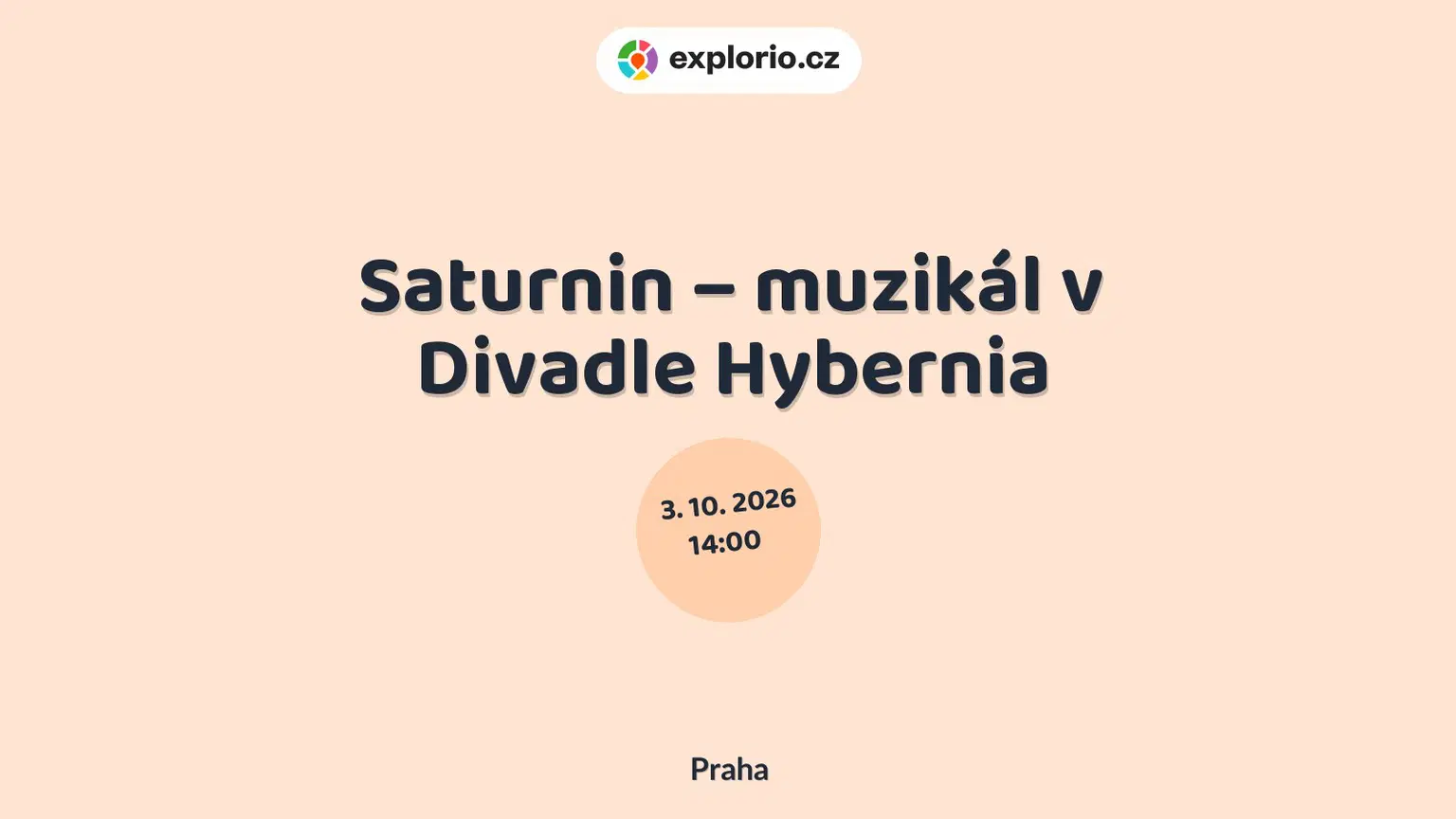 Saturnin – muzikál v Divadle Hybernia – divadlo, Hudba a Kino, Praha