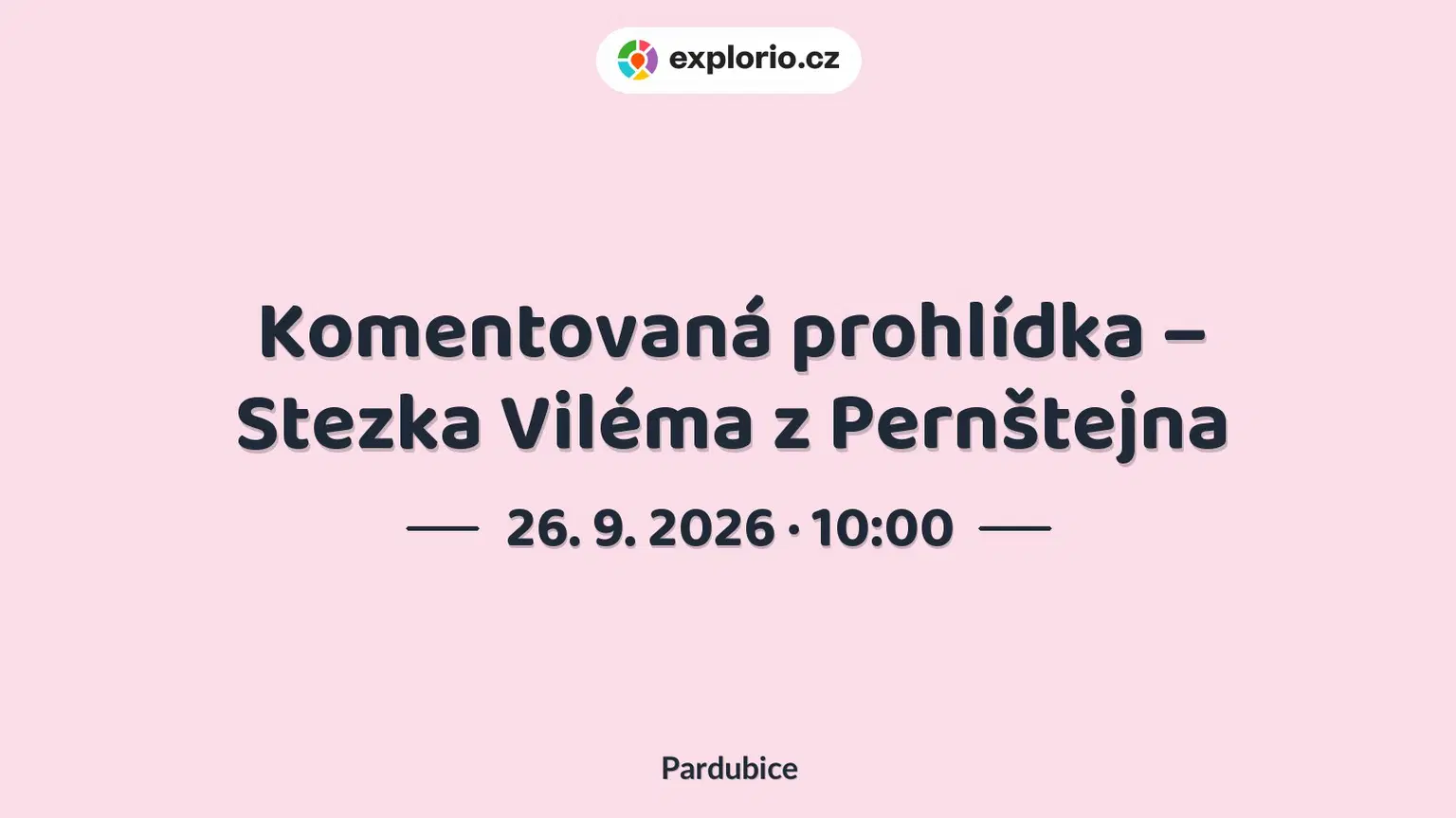 Komentovaná prohlídka – Stezka Viléma z Pernštejna – prohlídky a Muzea, Pardubice
