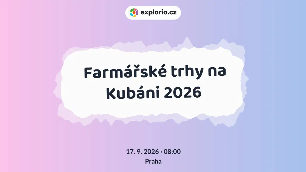 Farmářské trhy na Kubáni 2026 – festivaly a Slavnosti, Praha