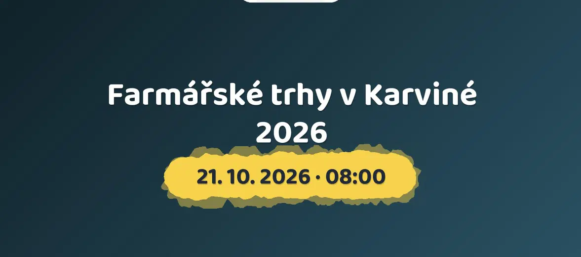 Farmářské trhy v Karviné 2026 – festivaly a Slavnosti, Karviná