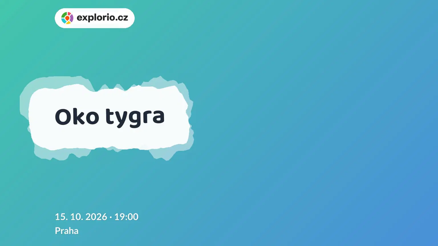 Oko tygra – divadlo, Hudba a Kino, Praha