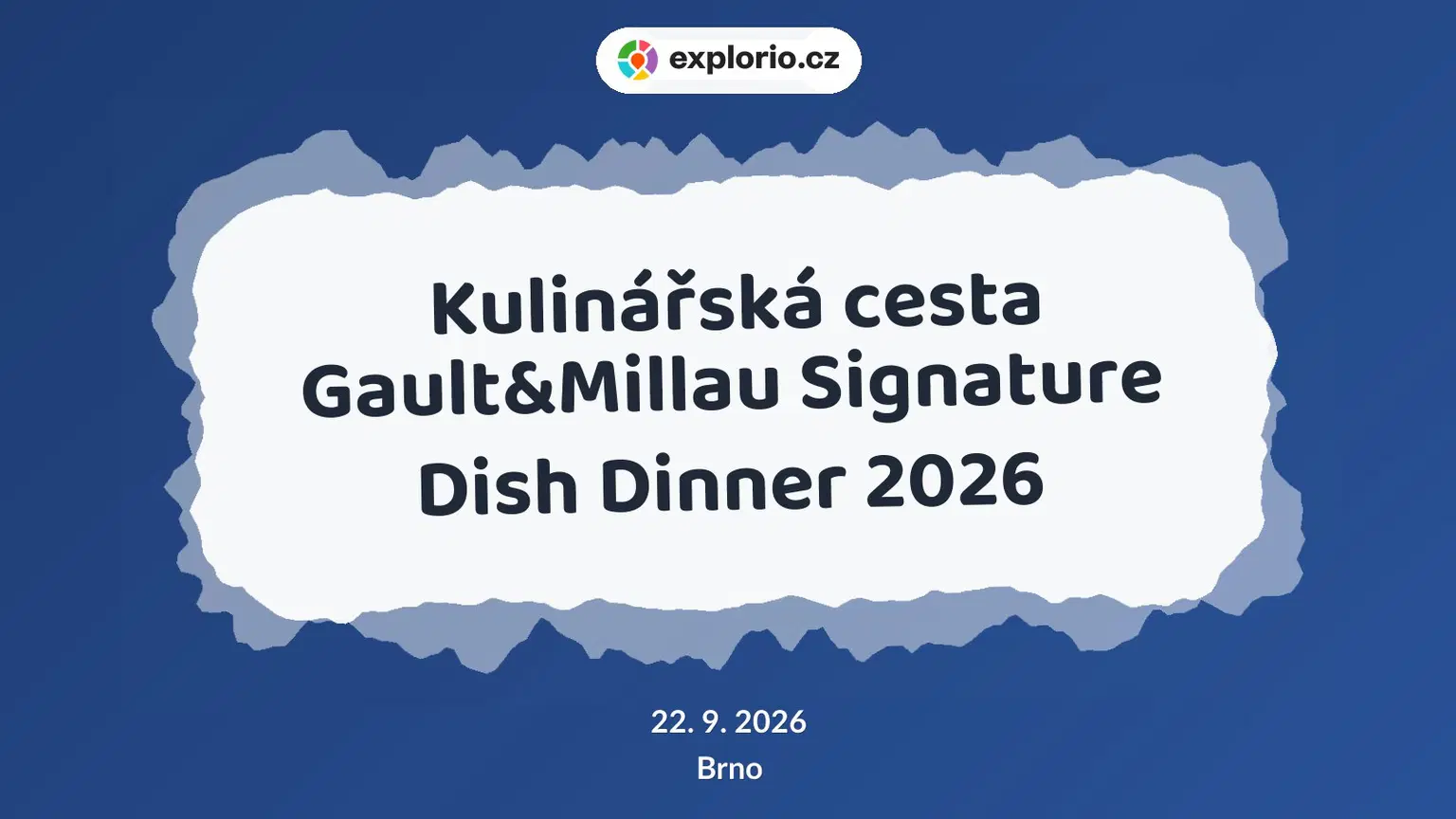 Kulinářská cesta Gault&Millau Signature Dish Dinner 2026 – festivaly a Slavnosti, Brno