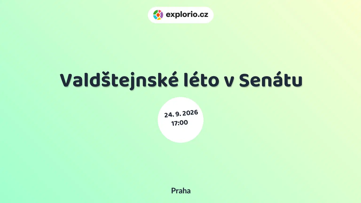 Valdštejnské léto v Senátu – divadlo, Hudba a Kino, Praha