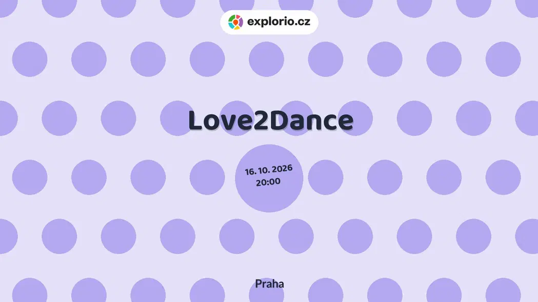 Love2Dance – divadlo, Hudba a Kino, Praha
