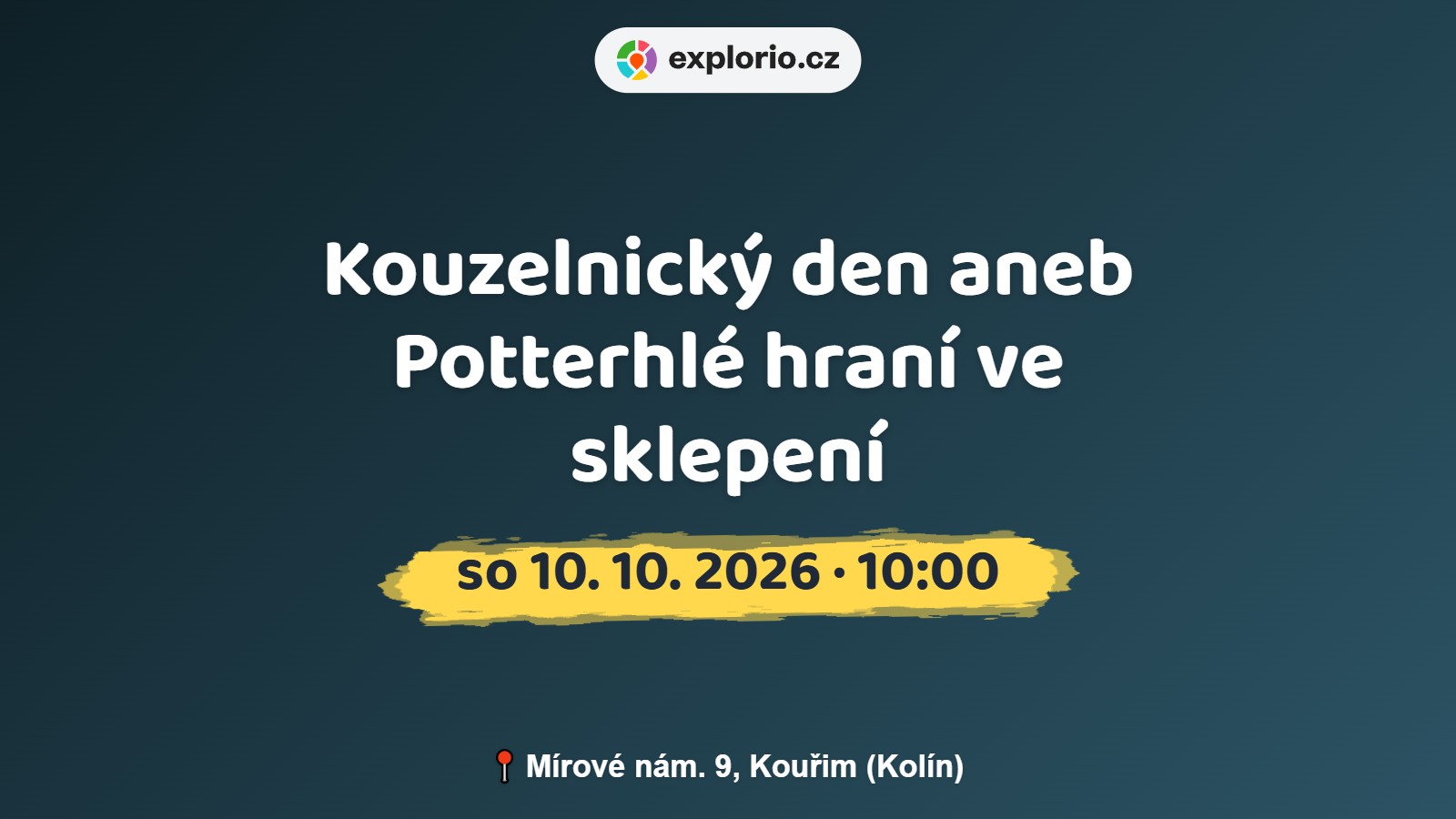Kouzelnický den aneb Potterhlé hraní ve sklepení – festivaly a Slavnosti, Kouřim