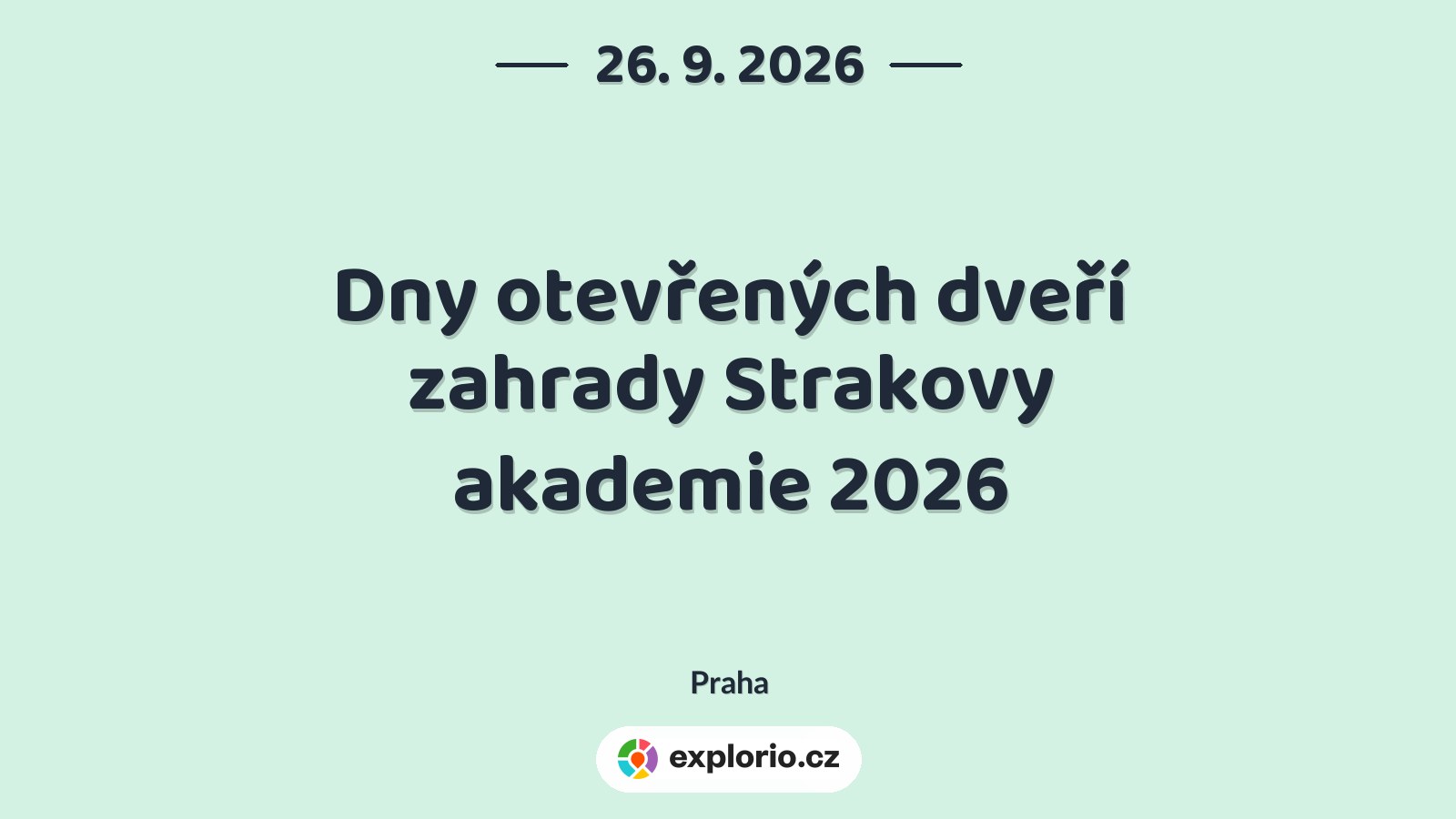 Dny otevřených dveří zahrady Strakovy akademie 2026 – festivaly a Slavnosti, Praha