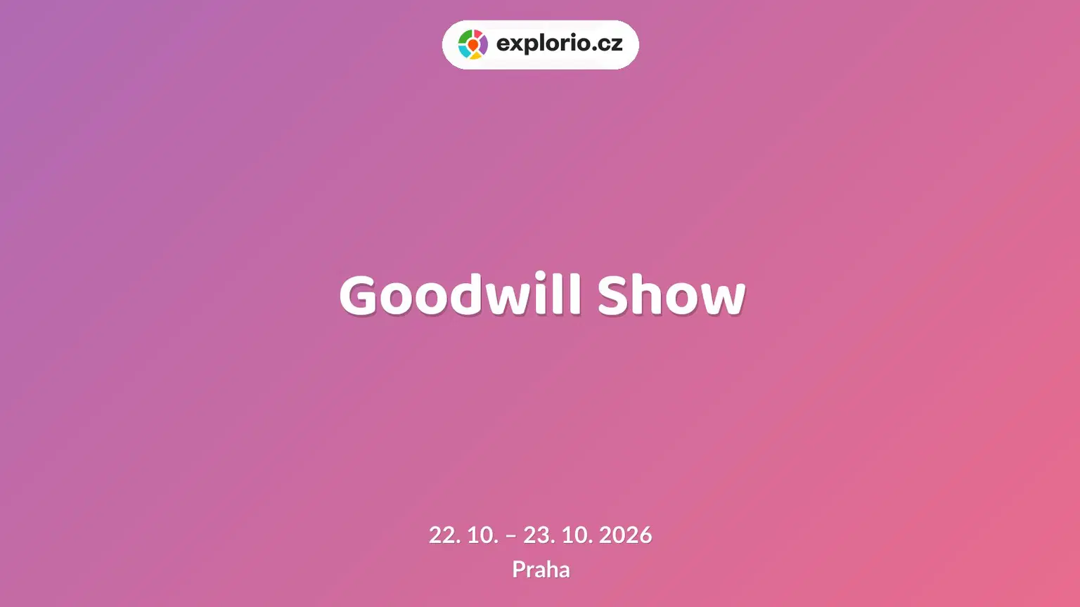 Goodwill Show – divadlo, Hudba a Kino, Praha