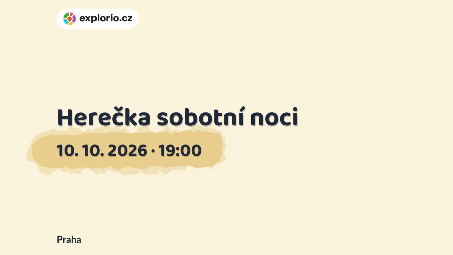 Herečka sobotní noci – divadlo, Hudba a Kino, Praha