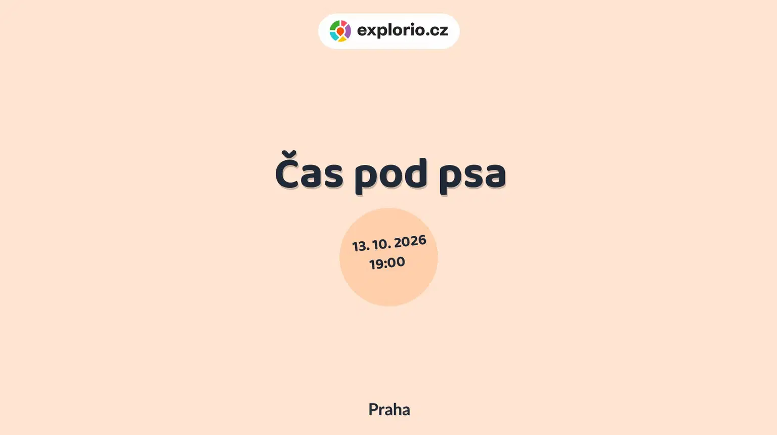 Čas pod psa – divadlo, Hudba a Kino, Praha