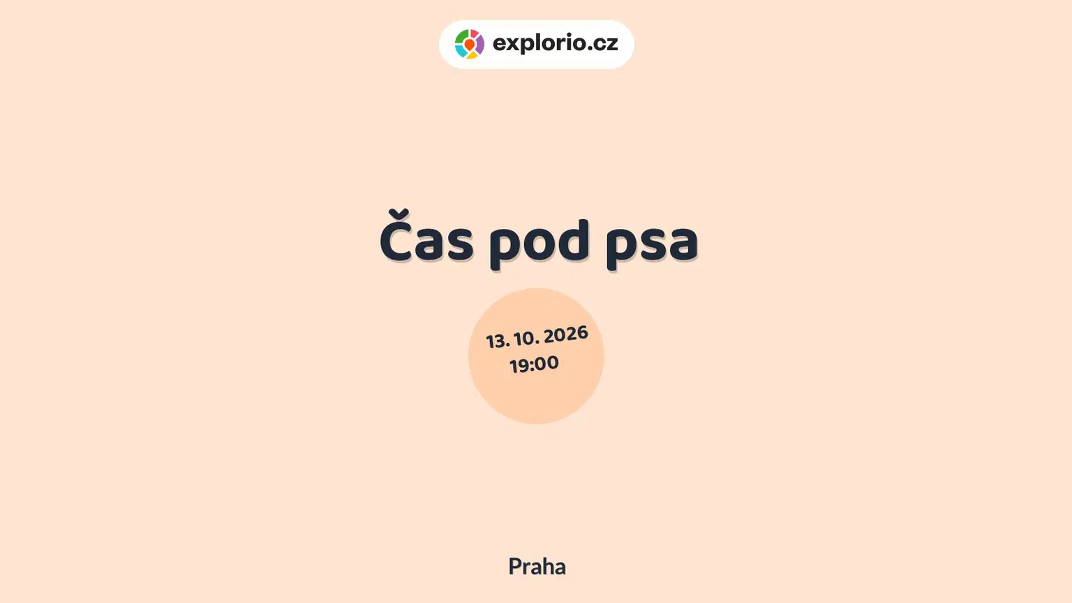 Čas pod psa – divadlo, Hudba a Kino, Praha
