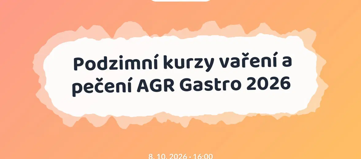 Podzimní kurzy vaření a pečení AGR Gastro 2026 – festivaly a Slavnosti, Žďár nad Sázavou