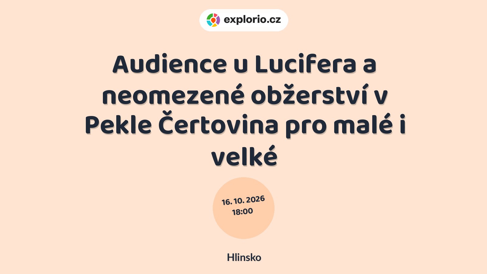 Audience u Lucifera a neomezené obžerství v Pekle Čertovina pro malé i velké – festivaly a Slavnosti, Hlinsko