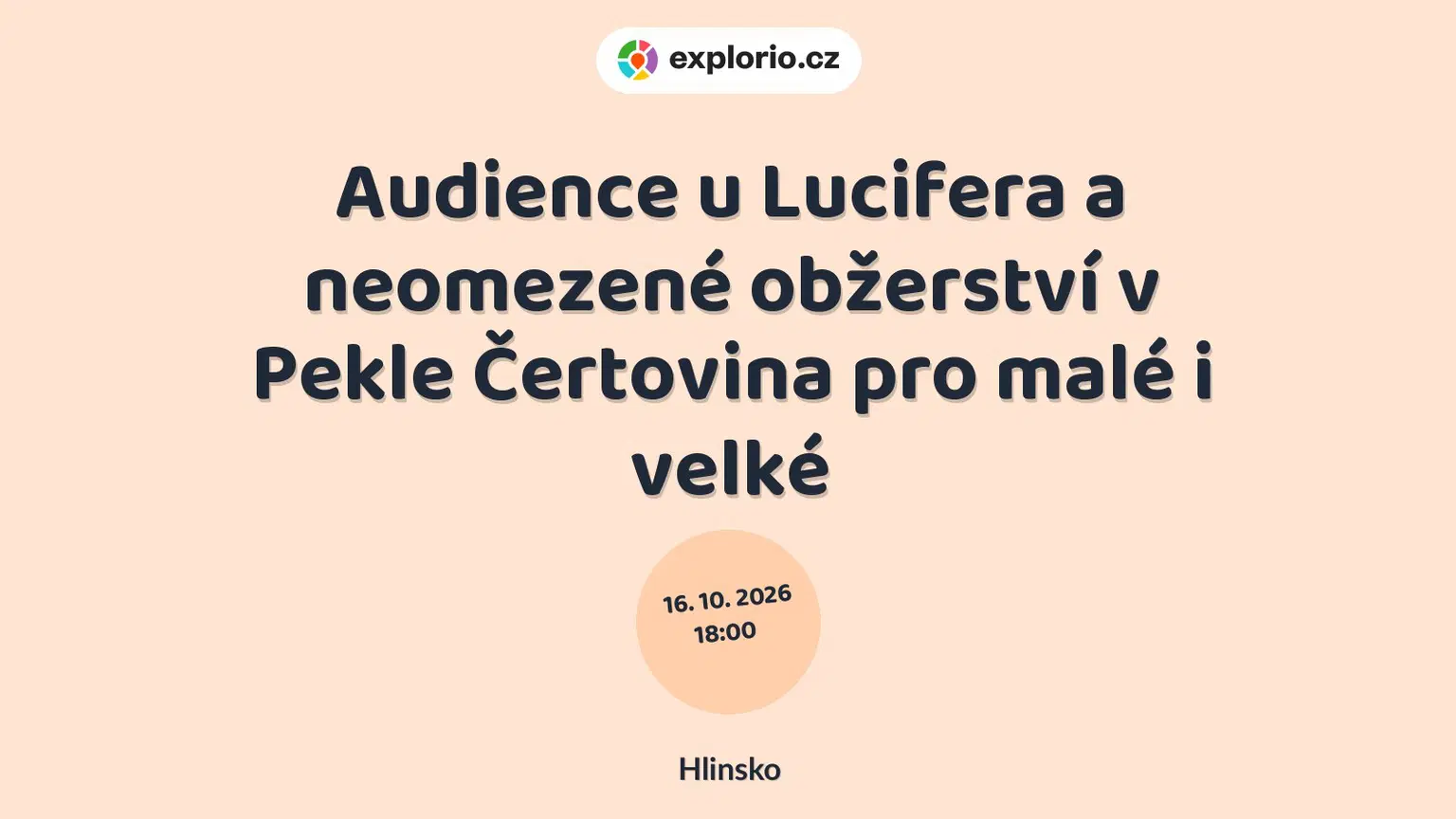 Audience u Lucifera a neomezené obžerství v Pekle Čertovina pro malé i velké – festivaly a Slavnosti, Hlinsko