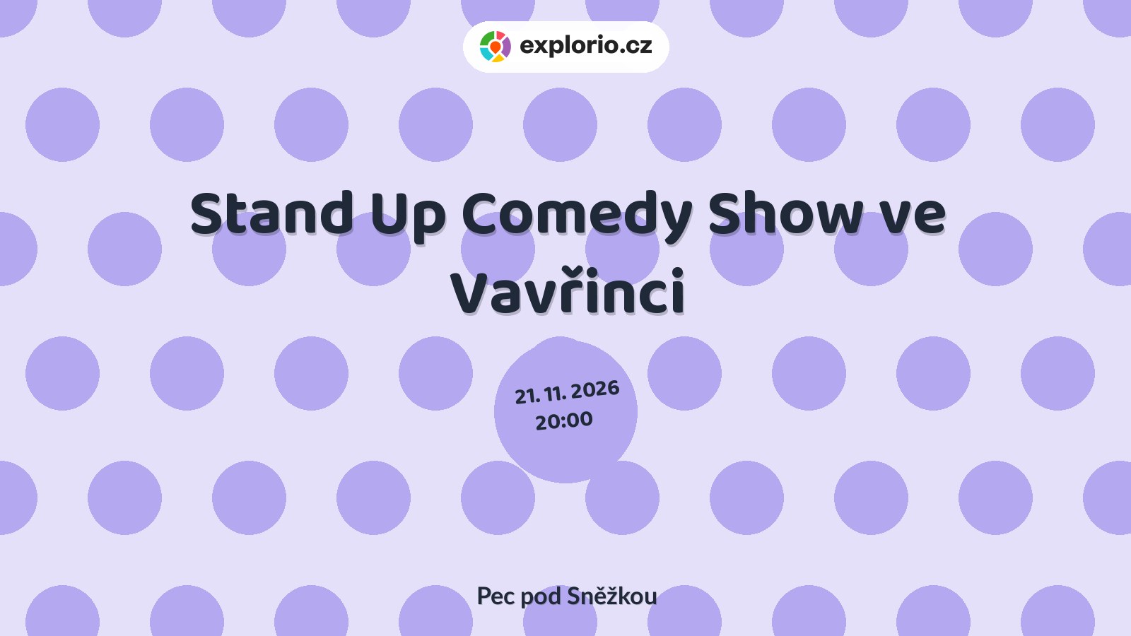 Stand Up Comedy Show ve Vavřinci – divadlo, Hudba a Kino, Pec pod Sněžkou