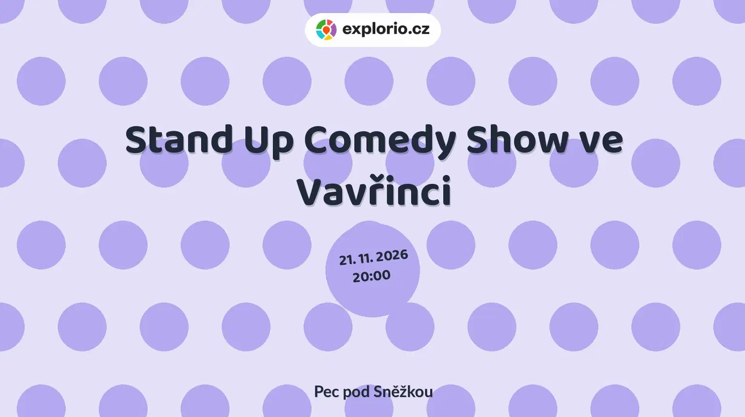 Stand Up Comedy Show ve Vavřinci – divadlo, Hudba a Kino, Pec pod Sněžkou
