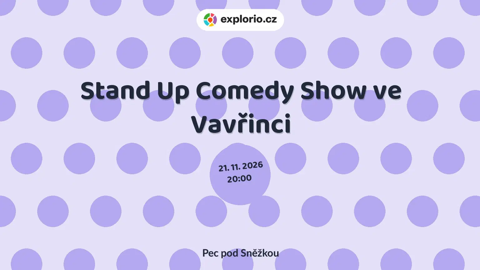 Stand Up Comedy Show ve Vavřinci – divadlo, Hudba a Kino, Pec pod Sněžkou