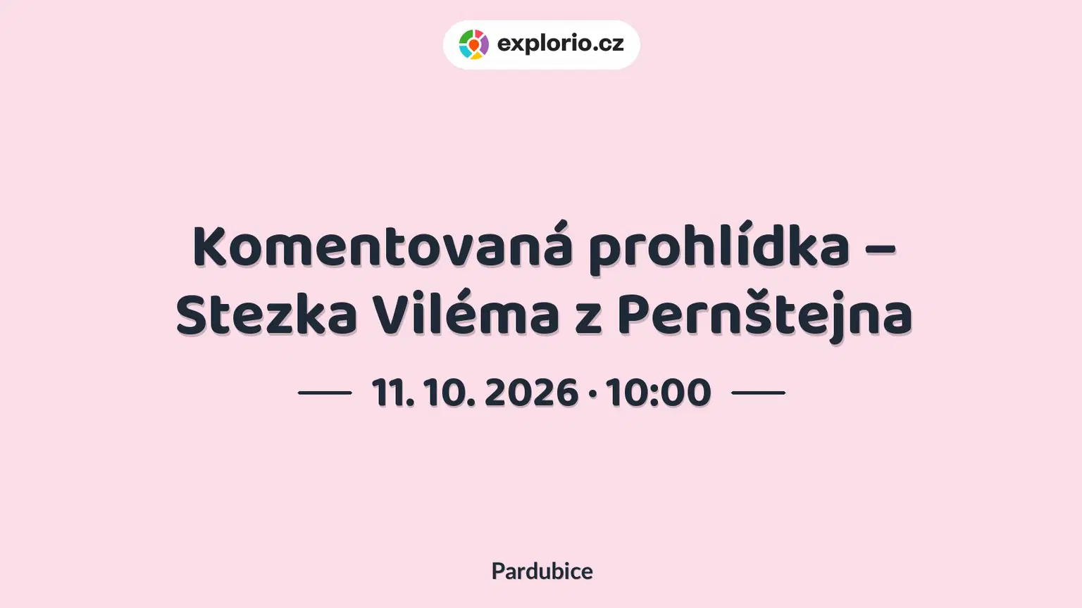 Komentovaná prohlídka – Stezka Viléma z Pernštejna – prohlídky a Muzea, Pardubice
