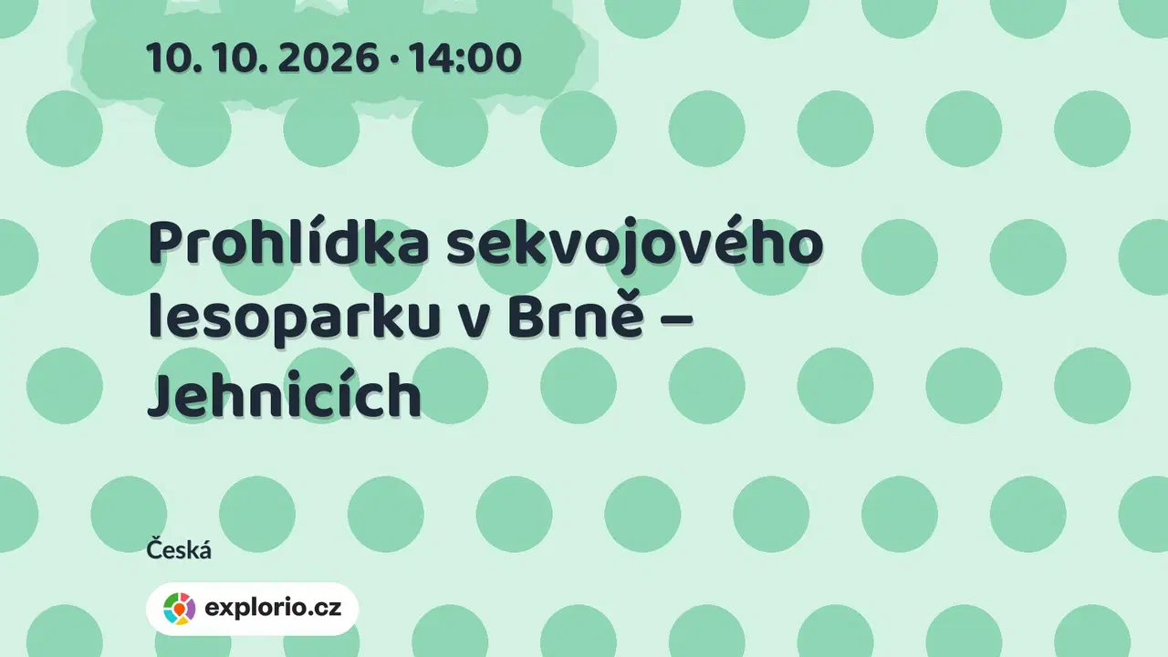 Prohlídka sekvojového lesoparku v Brně – Jehnicích – příroda a Zvířátka, Česká