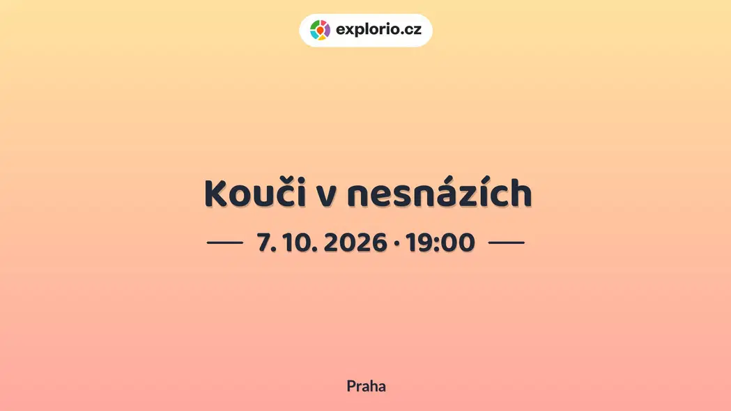 Kouči v nesnázích – divadlo, Hudba a Kino, Praha