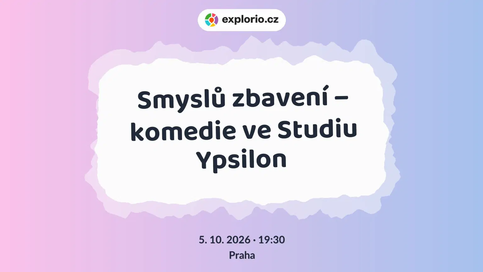 Smyslů zbavení – komedie ve Studiu Ypsilon – divadlo, Hudba a Kino, Praha