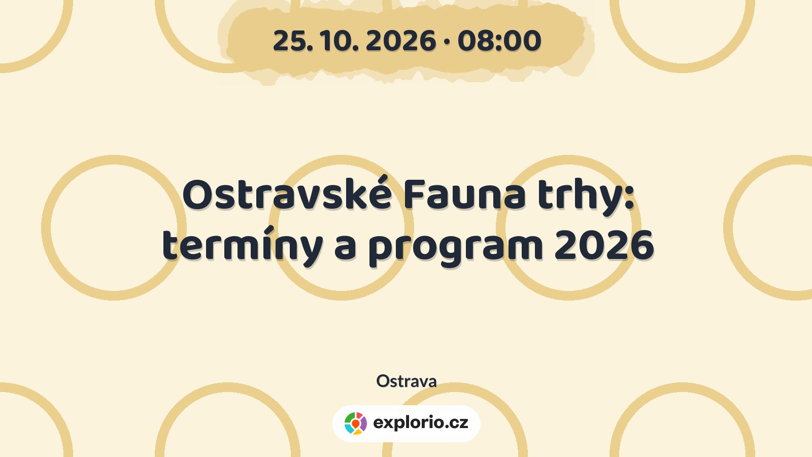 Ostravské Fauna trhy: termíny a program 2026 – prohlídky a Muzea, Ostrava
