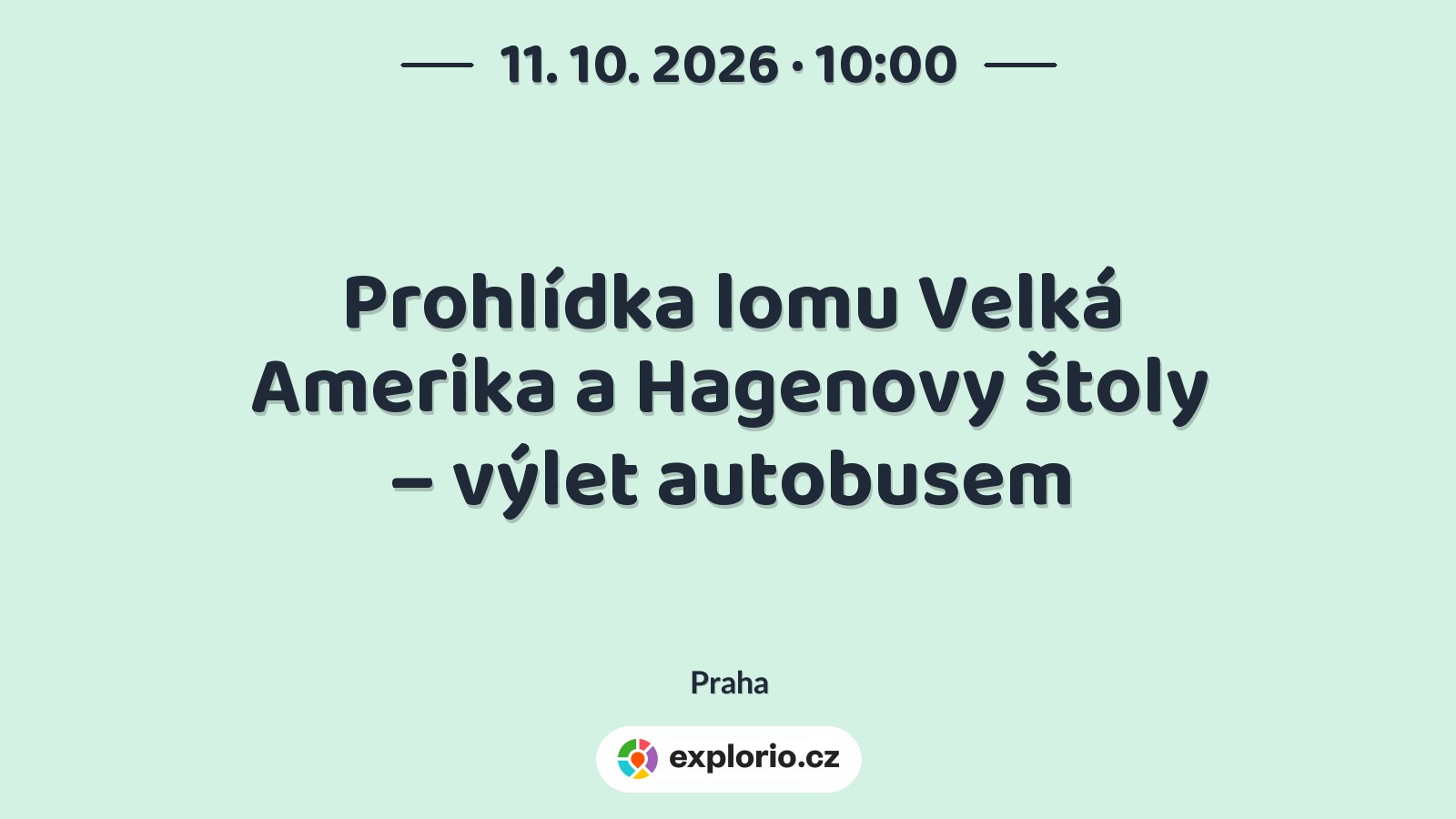 Prohlídka lomu Velká Amerika a Hagenovy štoly – výlet autobusem – příroda a Zvířátka, Praha