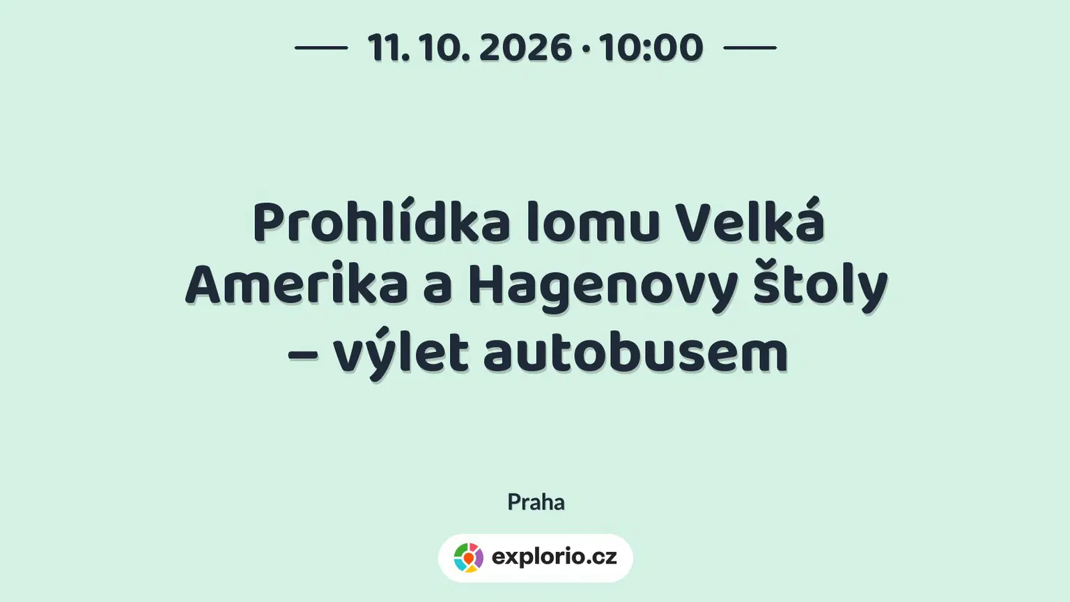 Prohlídka lomu Velká Amerika a Hagenovy štoly – výlet autobusem – příroda a Zvířátka, Praha