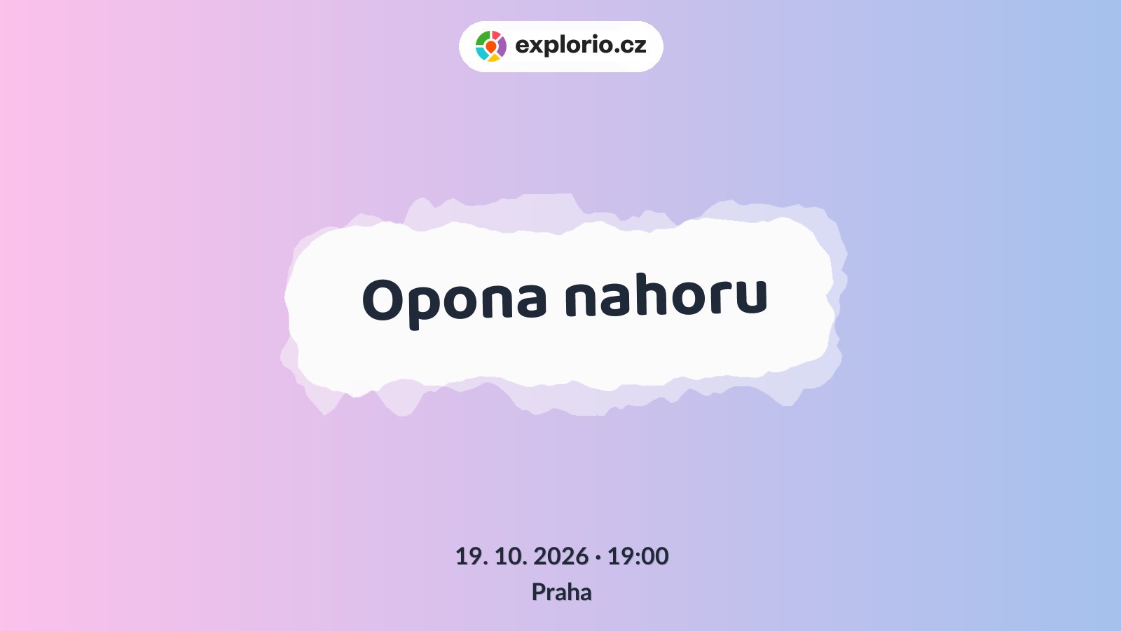 Opona nahoru – divadlo, Hudba a Kino, Praha