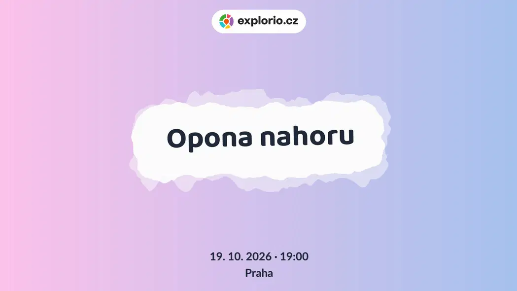 Opona nahoru – divadlo, Hudba a Kino, Praha