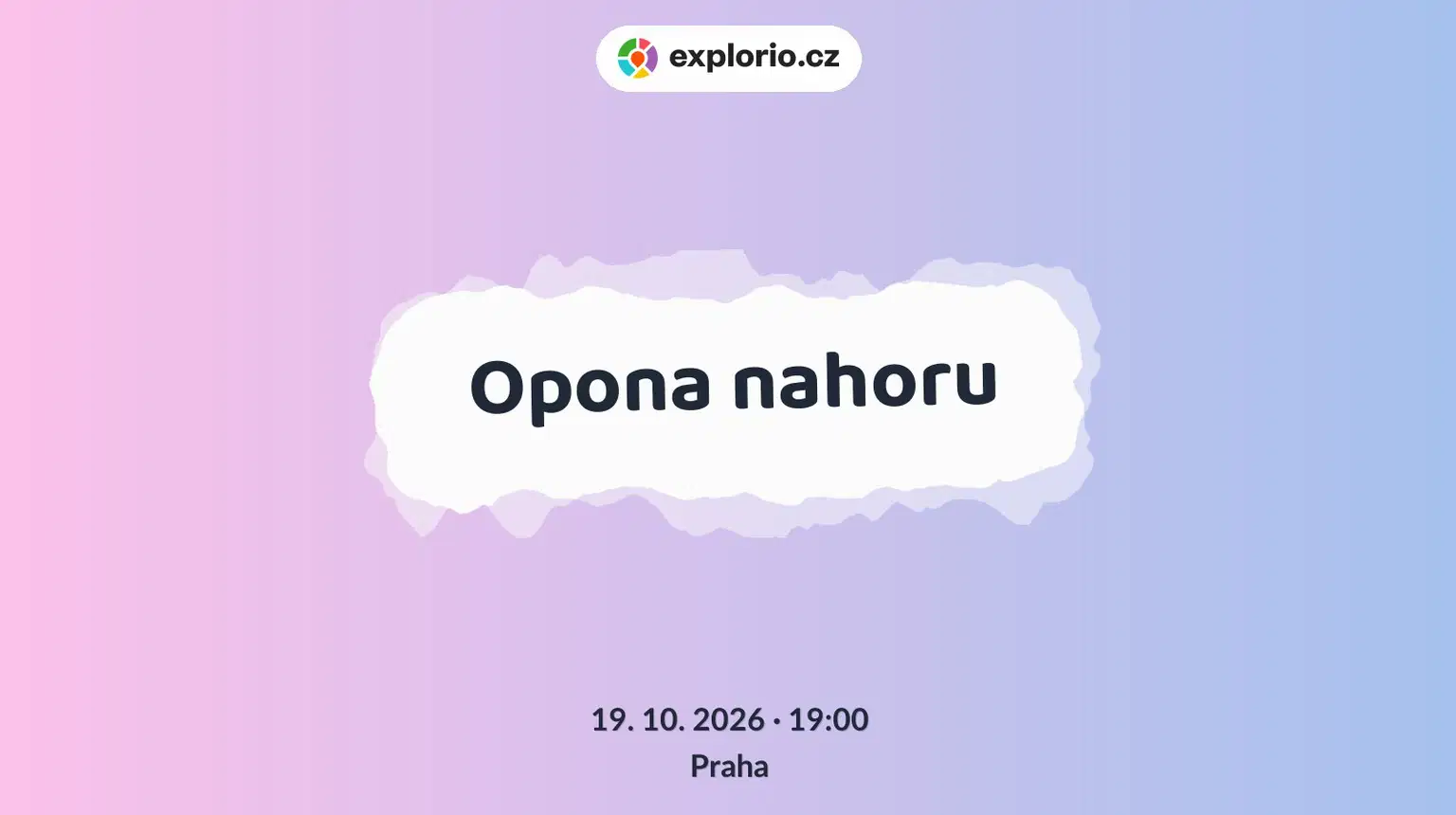 Opona nahoru – divadlo, Hudba a Kino, Praha