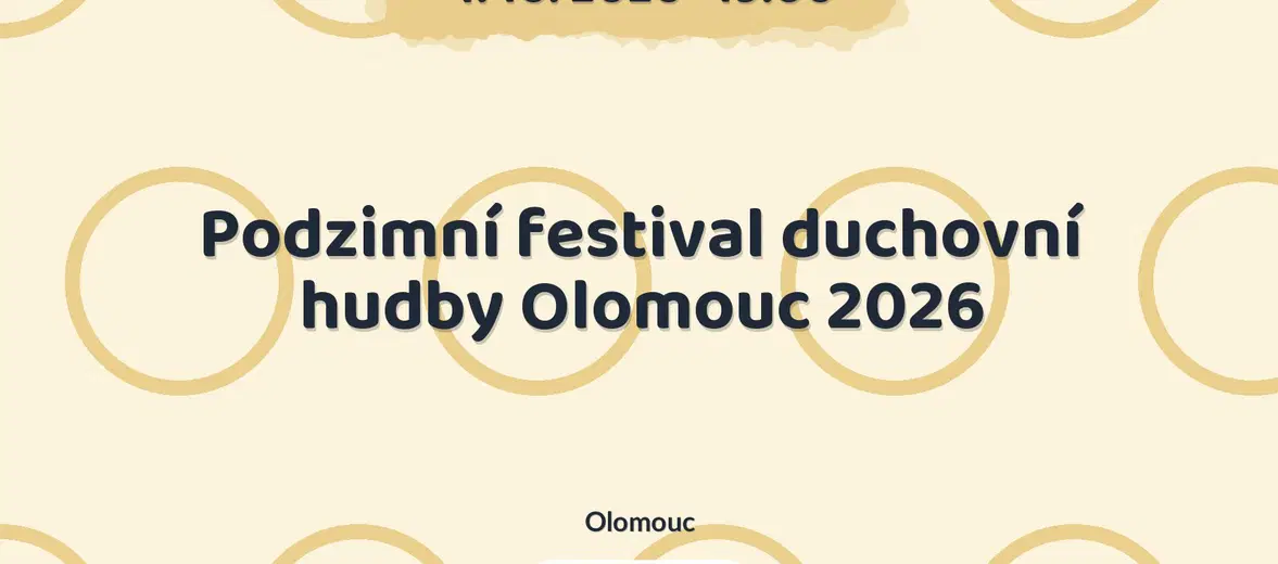 Podzimní festival duchovní hudby Olomouc 2026 – festivaly a Slavnosti, Olomouc