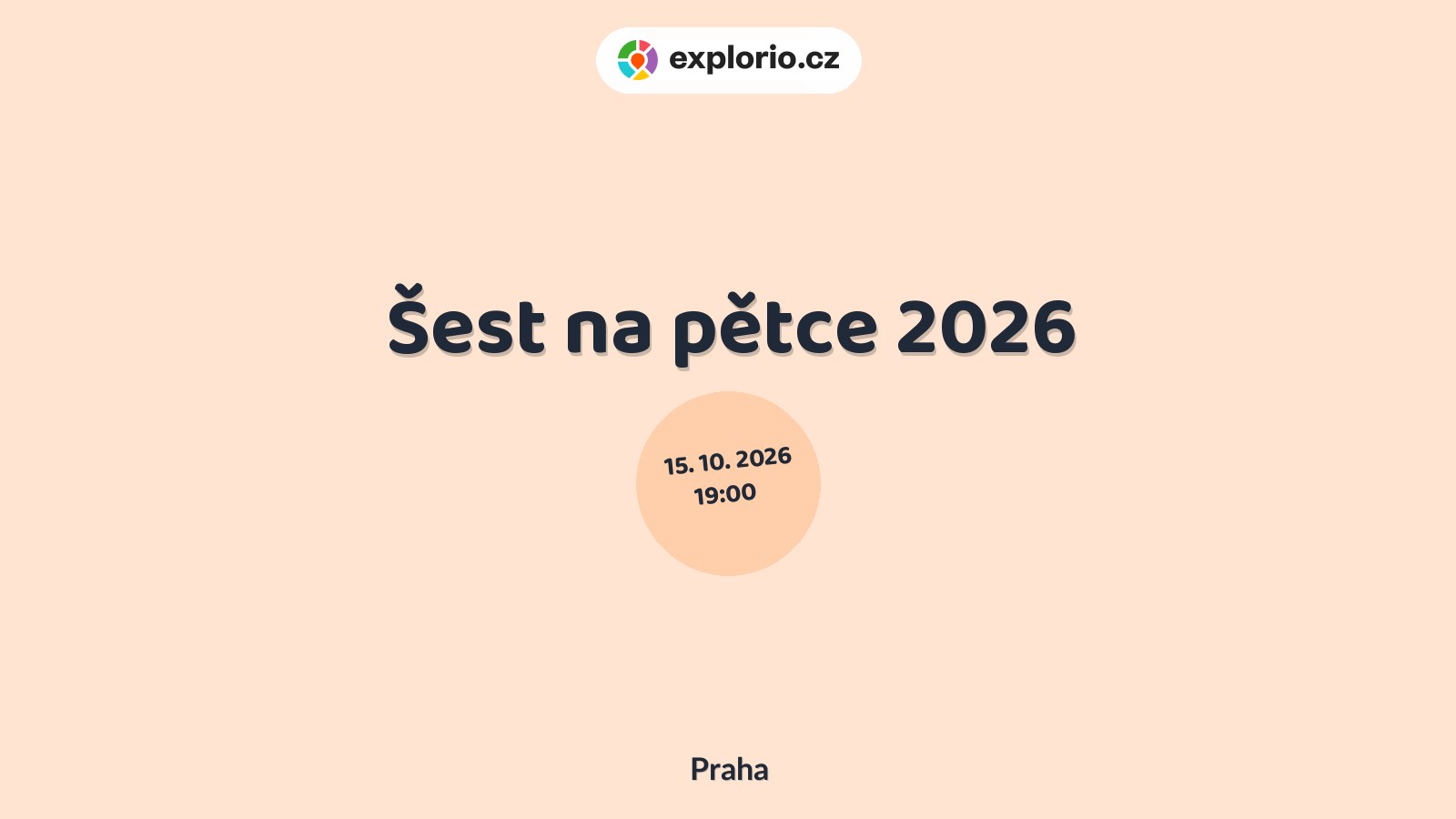 Šest na pětce 2026 – divadlo, Hudba a Kino, Praha