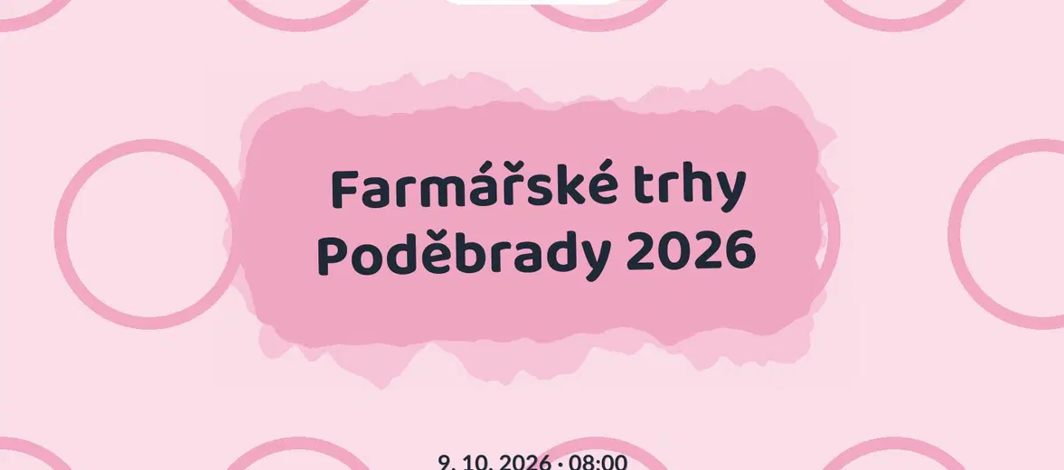 Farmářské trhy Poděbrady 2026 – festivaly a Slavnosti, Poděbrady