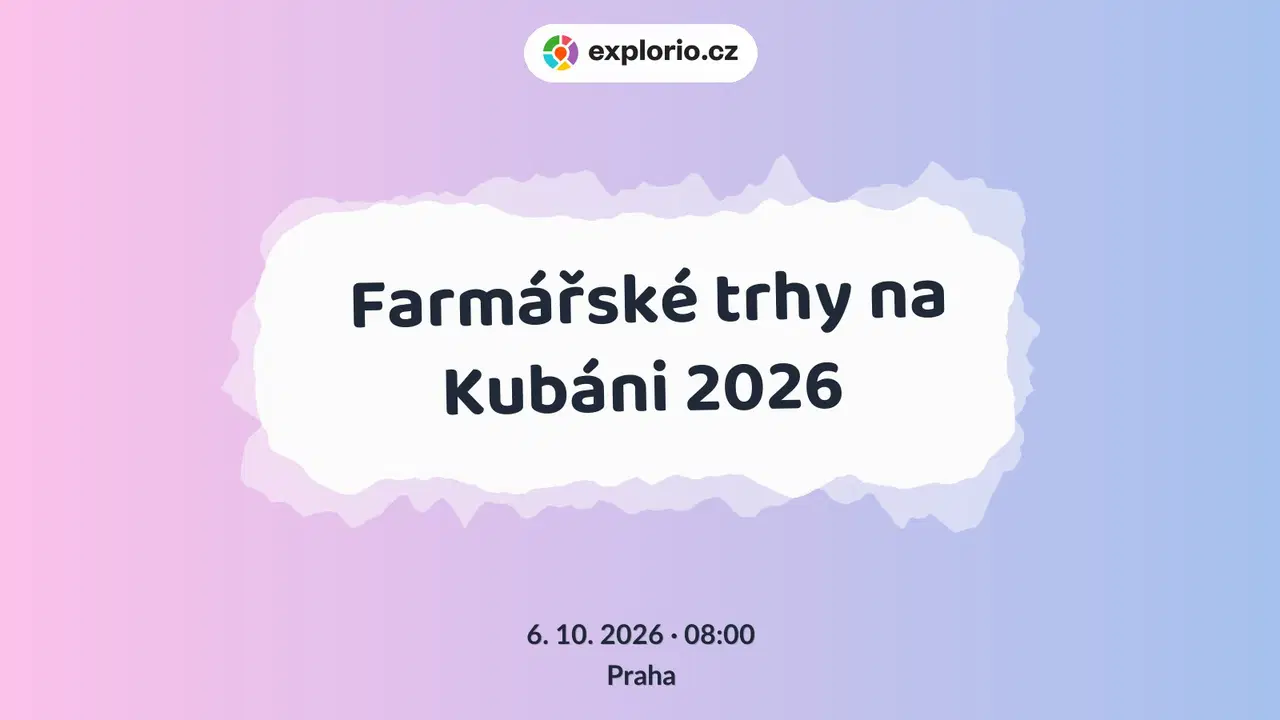 Farmářské trhy na Kubáni 2026 – festivaly a Slavnosti, Praha