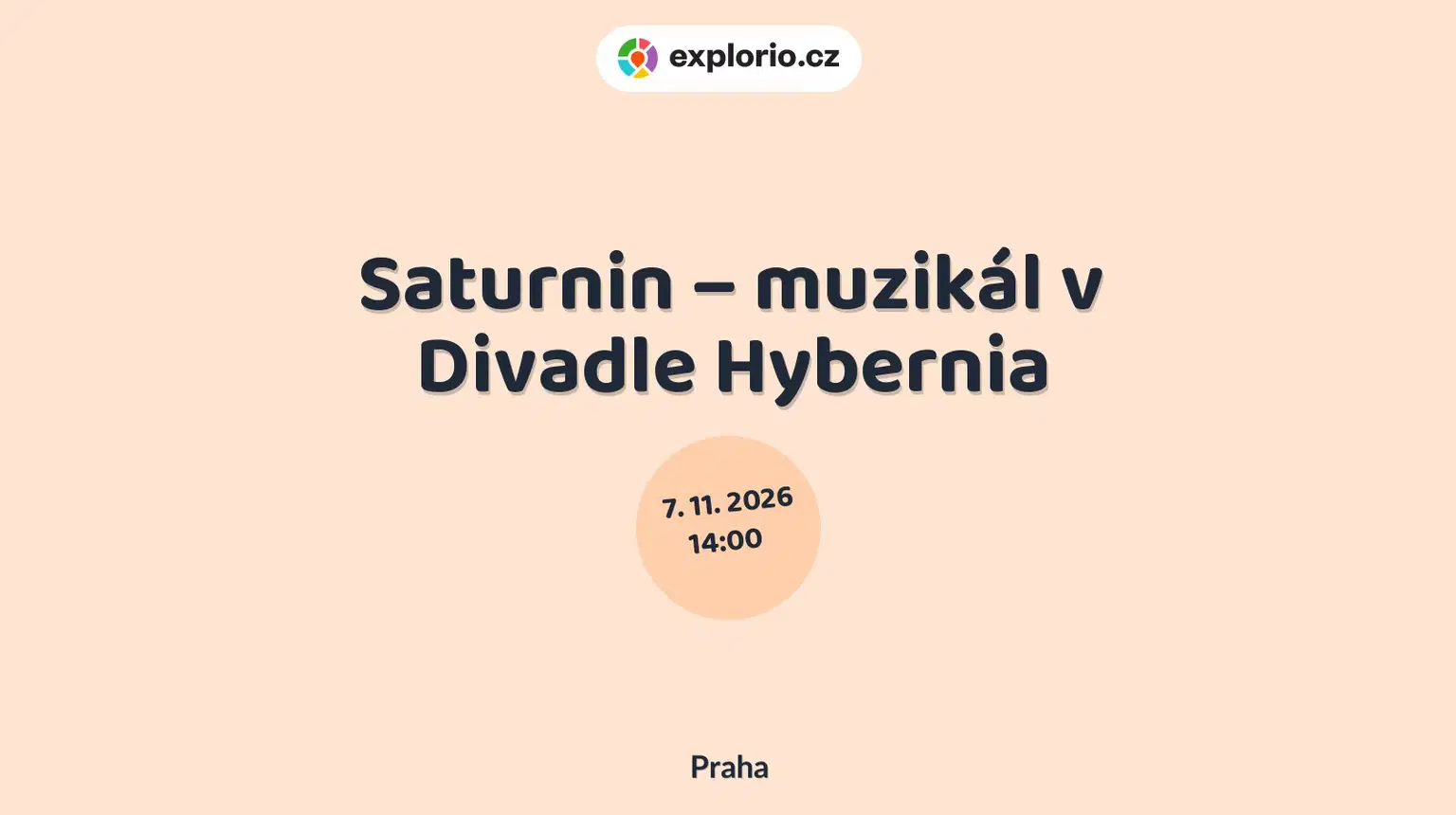 Saturnin – muzikál v Divadle Hybernia – divadlo, Hudba a Kino, Praha