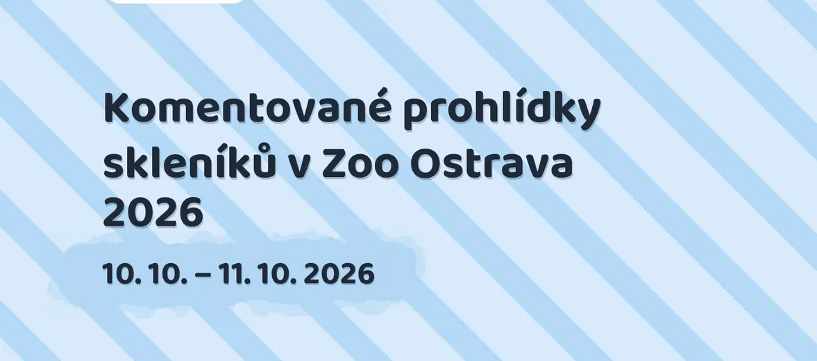 Komentované prohlídky skleníků v Zoo Ostrava 2026 – příroda a Zvířátka, Ostrava