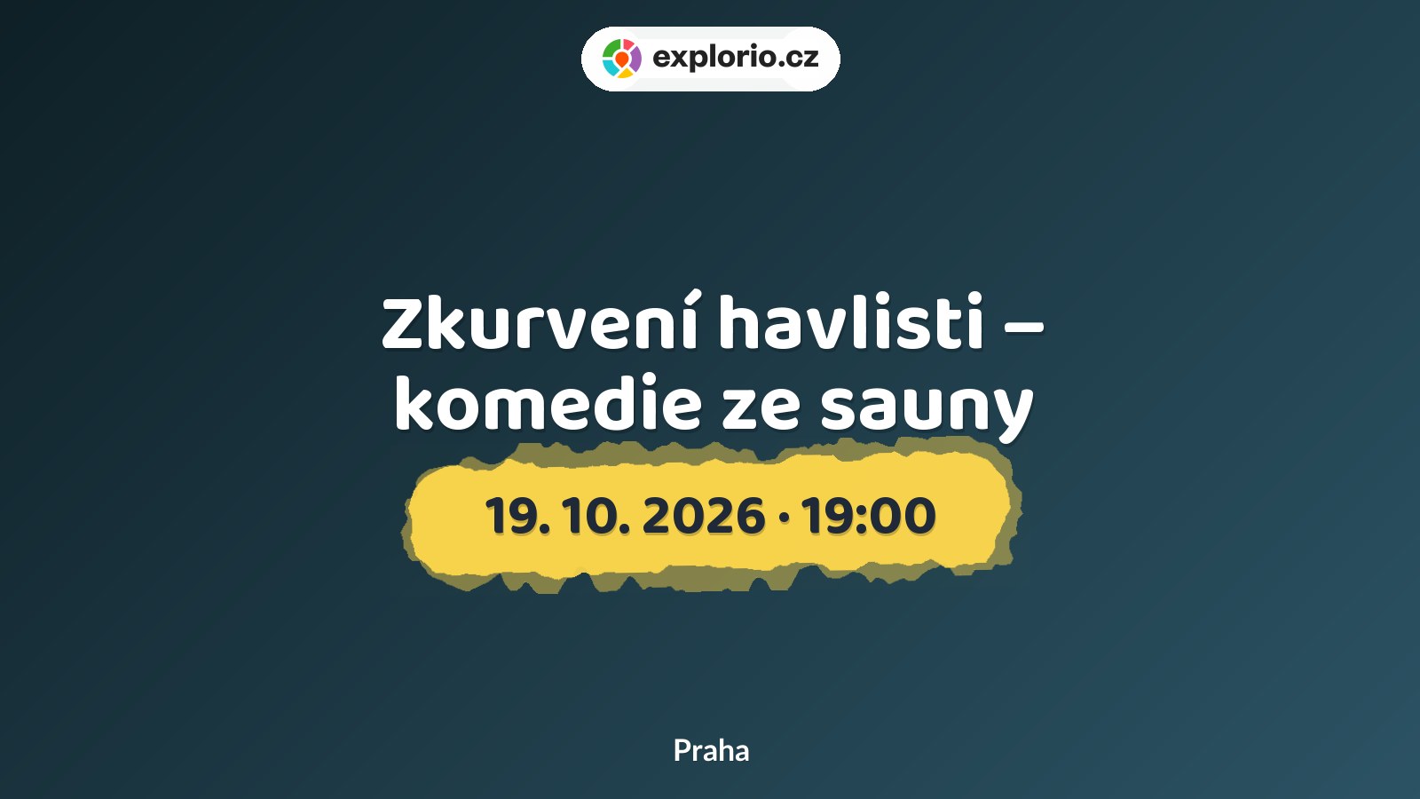 Zkurvení havlisti – komedie ze sauny – divadlo, Hudba a Kino, Praha