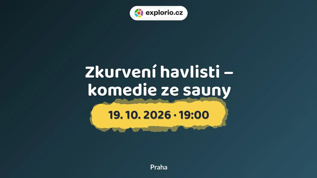 Zkurvení havlisti – komedie ze sauny – divadlo, Hudba a Kino, Praha